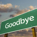 Goodbye-Green-Road-Sign-1455410 (Medium)